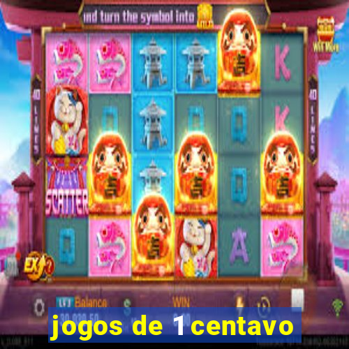 jogos de 1 centavo